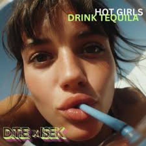 Hot Girls Drink Tequila release cover art